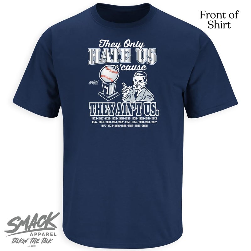Smack Apparel They Only Hate Us 'Cause They Ain't Us T-Shirt for New York Baseball Fans (SM-5XL) (Navy Short Sleeve, Large) - Image 2